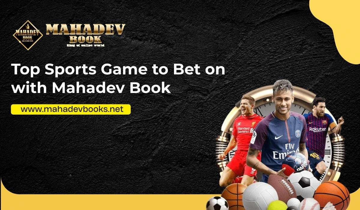 Top sports game to bet on with mahadev book